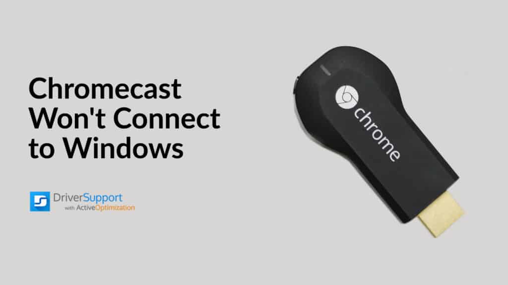Betjene legemliggøre Nathaniel Ward Chromecast Won't Connect to Windows | Fixing Chromecast Issues